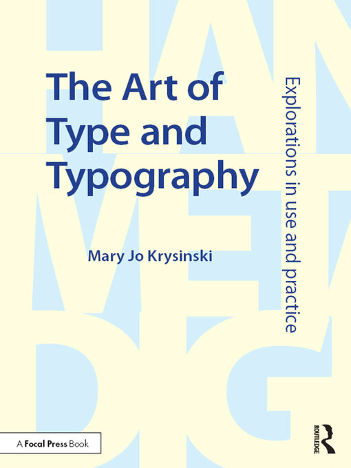 Title details for The Art of Type and Typography by Mary Jo Krysinski - Available